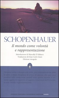 Il mondo come volontà e rappresentazione. Ediz. integrale Il mondo come volontà e rappresentazione. Ediz. integrale