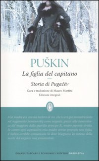 La figlia del capitano-Storia di Pugacëv. Ediz. integrale La figlia del capitano-Storia di Pugacëv. Ediz. integrale