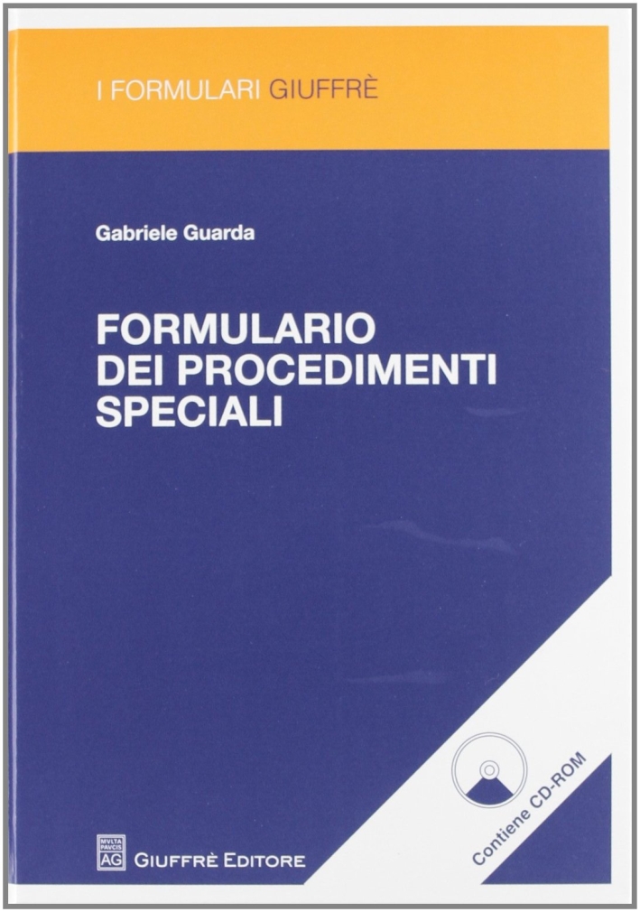 Formulario dei procedimenti speciali. Con CD-ROM Formulario dei procedimenti speciali. Con CD-ROM