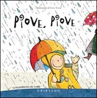 Piove, piove Piove, piove