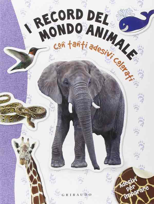 I record del mondo animali. Con adesivi. Ediz. illustrata I record del mondo animali. Con adesivi. Ediz. illustrata