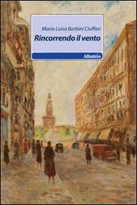 Rincorrendo il vento Rincorrendo il vento