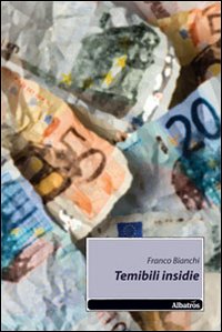 Temibili insidie Temibili insidie