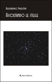 Ascoltando le stelle Ascoltando le stelle