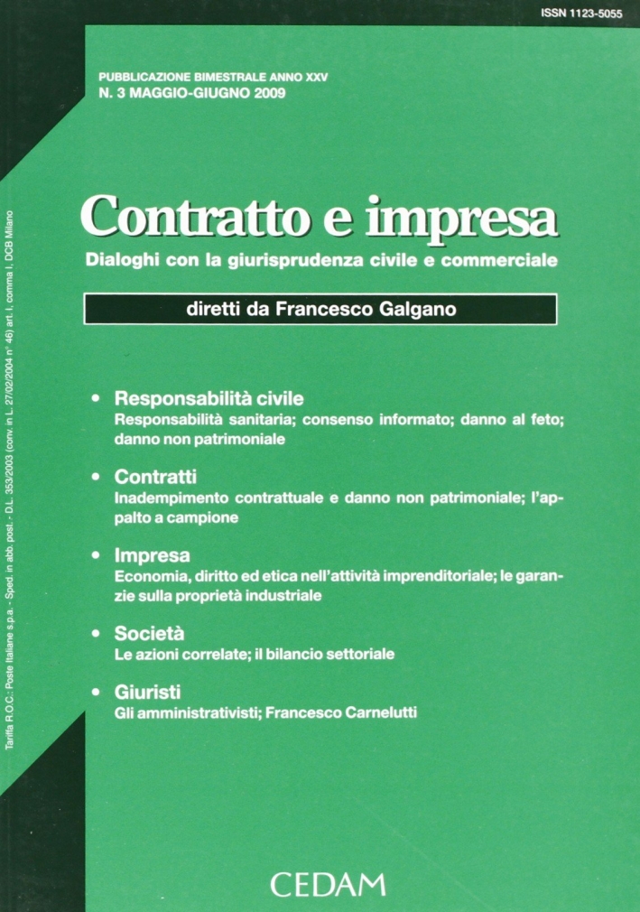 Contratto e impresa. Dialoghi con la giurisprudenza civile e commerciale (2009). Vol. 3 Contratto e impresa. Dialoghi con la giurisprudenza civile e commerciale (2009). Vol. 3