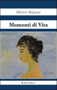 Momenti di vita Momenti di vita