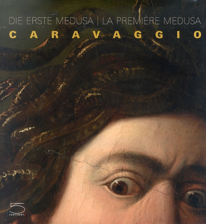 The First Medusa. La Prima Medusa. Caravaggio The First Medusa. La Prima Medusa. Caravaggio