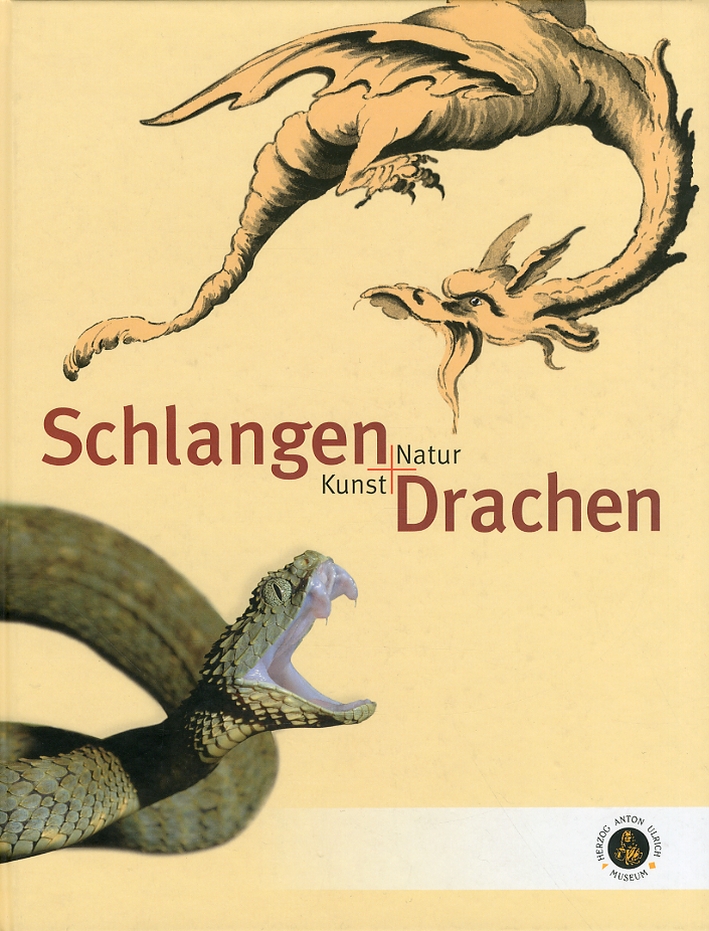 Schlangen Und Drachen: Kunst Und Natur Schlangen Und Drachen: Kunst Und Natur