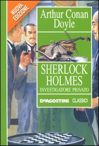 Sherlock Holmes investigatore privato Sherlock Holmes investigatore privato