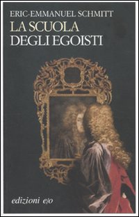 La scuola degli egoisti La scuola degli egoisti