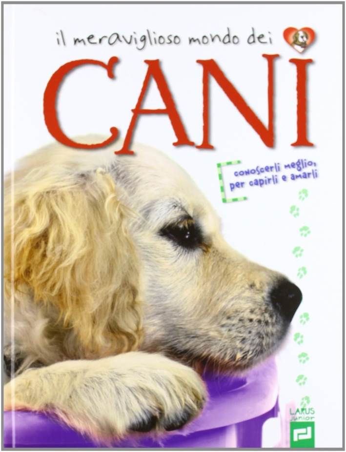 Il Meraviglioso Mondo dei Cani Il Meraviglioso Mondo dei Cani