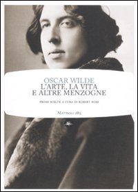 L'arte, la vita e altre menzogne L'arte, la vita e altre menzogne