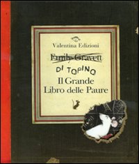 Il grande libro delle paure. Ediz. illustrata Il grande libro delle paure. Ediz. illustrata