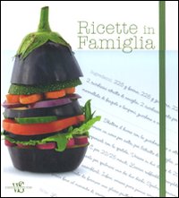 Ricette in famiglia Ricette in famiglia