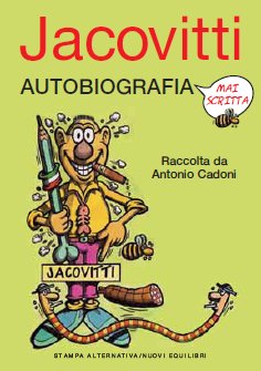 Autobiografia mai scritta. Ediz. illustrata Autobiografia mai scritta. Ediz. illustrata