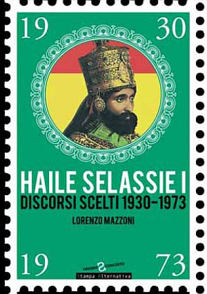 Haile Selassie I. Discorsi scelti 1930-1973 Haile Selassie I. Discorsi scelti 1930-1973