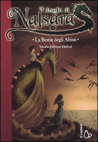 La Bestia degli Abissi. I Draghi di Nalsara. Vol. 5 La Bestia degli Abissi. I Draghi di Nalsara. Vol. 5