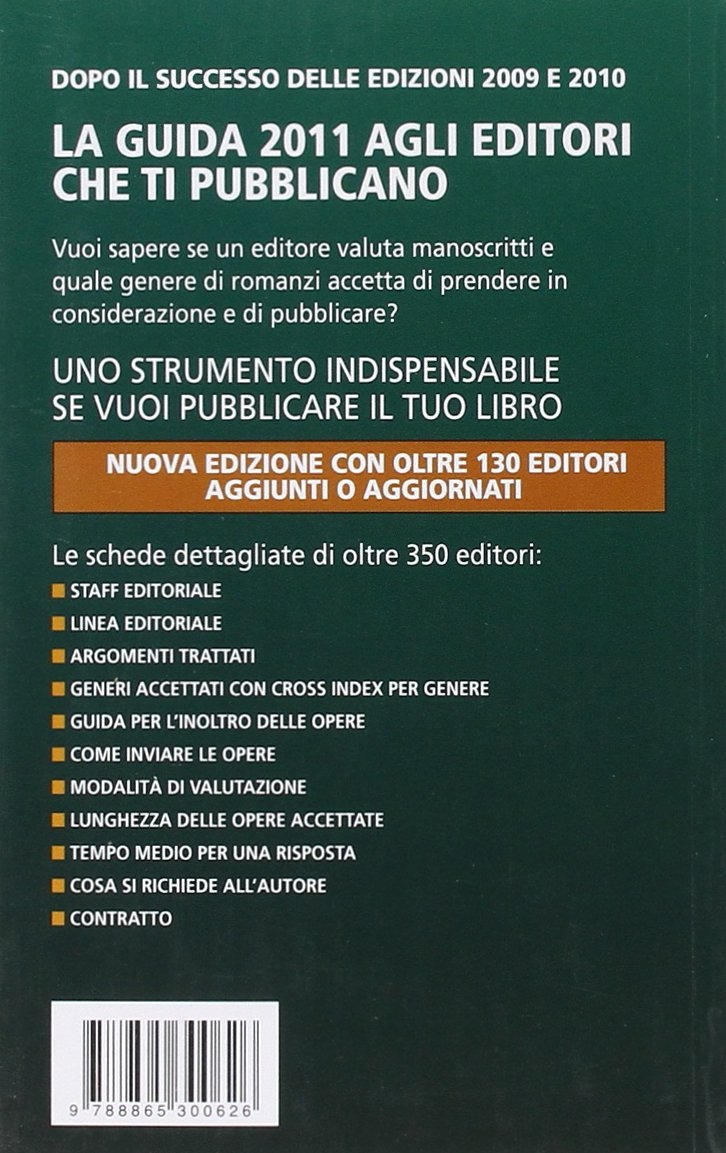 Guida 2011 agli editori che ti pubblicano Guida 2011 agli editori che ti pubblicano