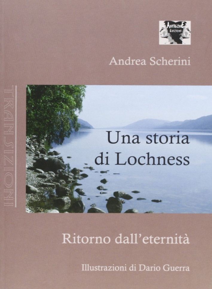 Una storia di Lochness. Ritorno dall'eternità Una storia di Lochness. Ritorno dall'eternità