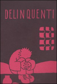 Delinquenti Delinquenti