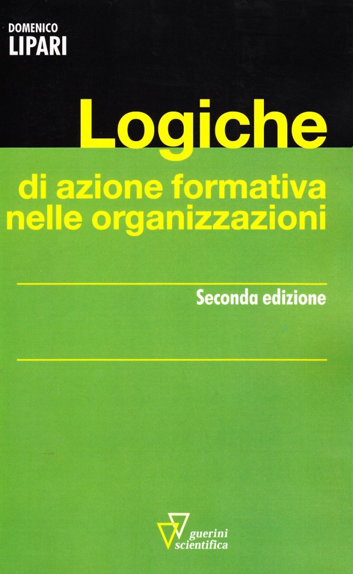 Logiche di azione formativa Logiche di azione formativa