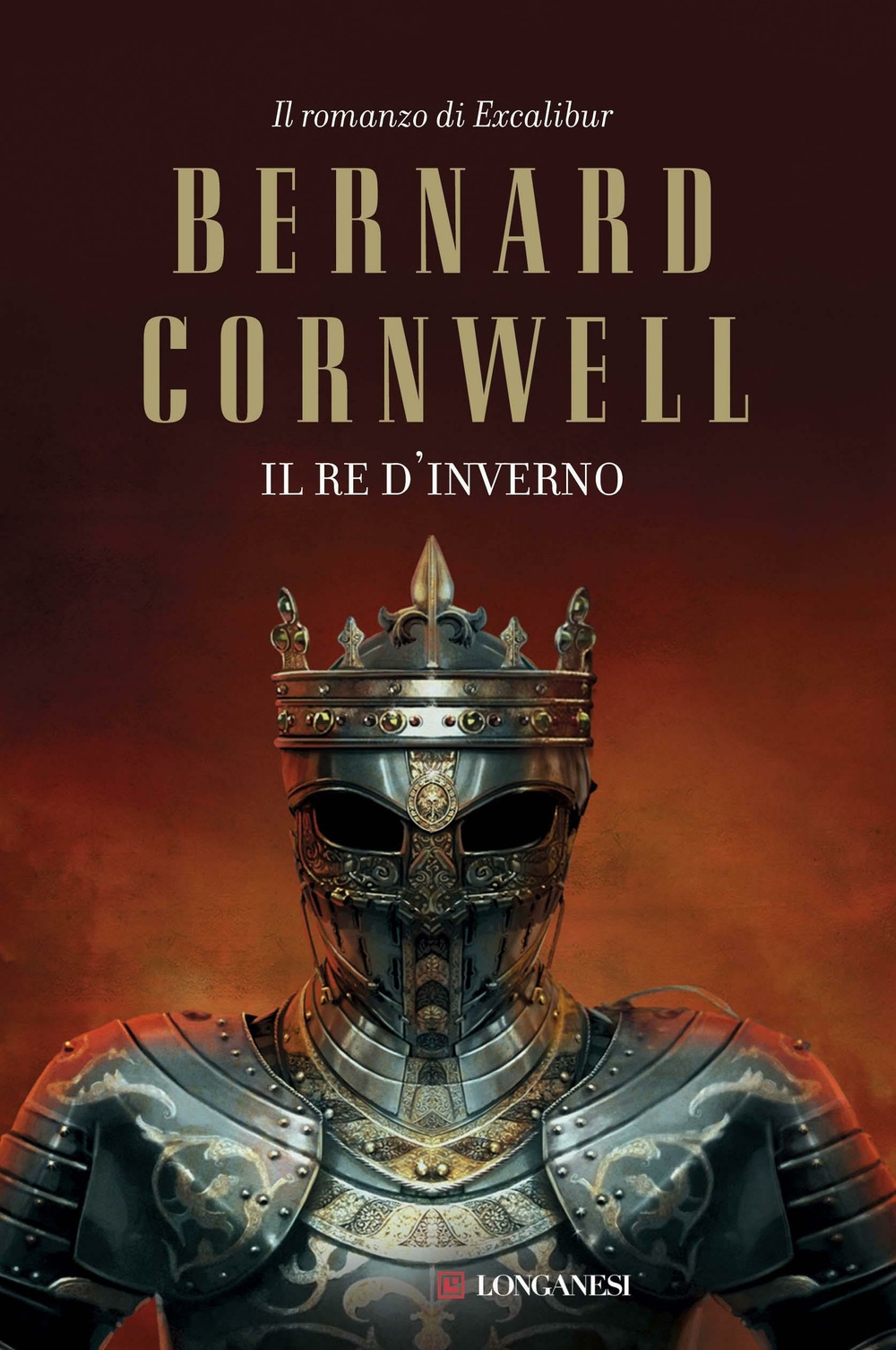 Il re d'inverno. Excalibur Il re d'inverno. Excalibur