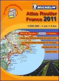 France. Atlas Routier 2011 1:200.000 France. Atlas Routier 2011 1:200.000