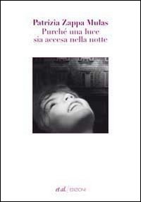 Purché una luce sia accesa nella notte Purché una luce sia accesa nella notte