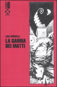 La gabbia dei matti La gabbia dei matti