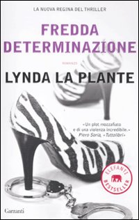 Fredda determinazione Fredda determinazione