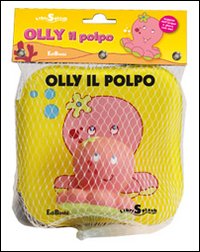 Olly il polpo. Libri splash. Ediz. illustrata. Con gadget Olly il polpo. Libri splash. Ediz. illustrata. Con gadget