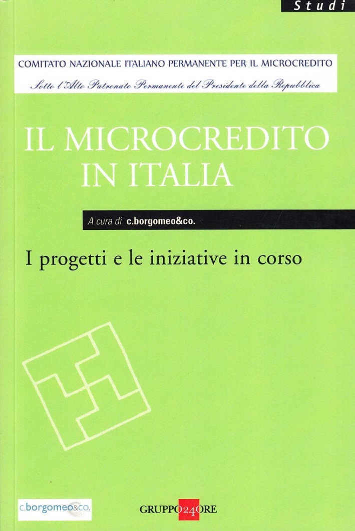 Il microcredito in Italia. I progetti e le iniziative in corso Il microcredito in Italia. I progetti e le iniziative in corso