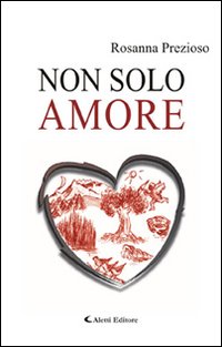 Non solo amore Non solo amore