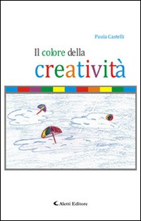 Il colore della creatività Il colore della creatività
