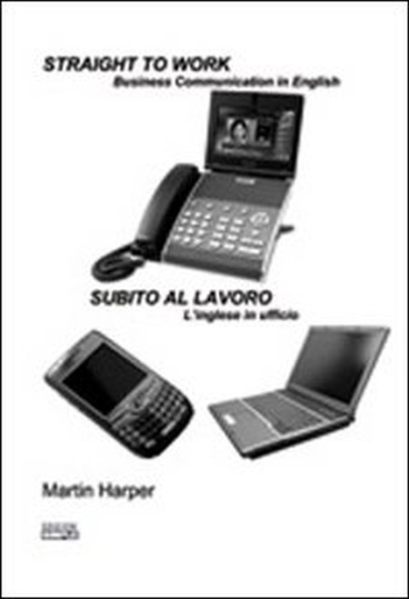 Straight to workSubito al lavoro Straight to workSubito al lavoro