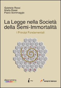 La legge nella società della semi-immortalità La legge nella società della semi-immortalità