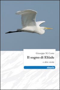 Il sogno di Eliàde e altre storie Il sogno di Eliàde e altre storie