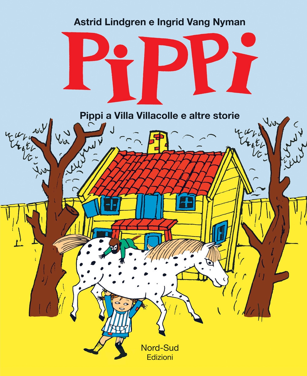 Pippi a villa Villacolle e altre storie. Ediz. illustrata Pippi a villa Villacolle e altre storie. Ediz. illustrata