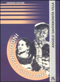 Indovinelli siciliani Indovinelli siciliani