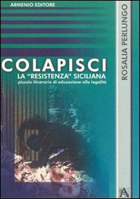 Colapisci. La Colapisci. La