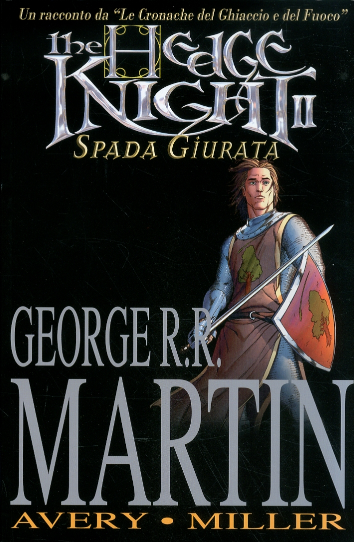 The hedge knight. Spada giurata. Vol. 2 The hedge knight. Spada giurata. Vol. 2