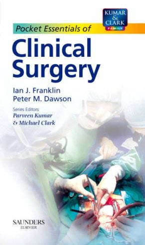 Pocket Essentials of Clinical Surgery Pocket Essentials of Clinical Surgery