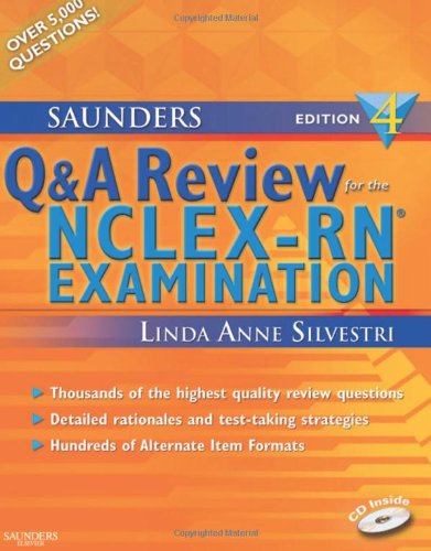 Saunders Q & A Review for the NCLEX-RN Examination Saunders Q & A Review for the NCLEX-RN Examination