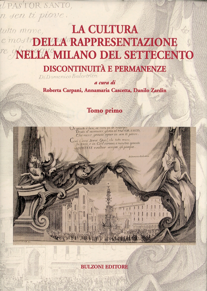 Studia Borromaica. Vol. 24. La cultura della rappresentazione nella Milano del Settecento. Discontinuità e permanenze Studia Borromaica. Vol. 24. La cultura della rappresentazione nella Milano del Settecento. Discontinuità e permanenze