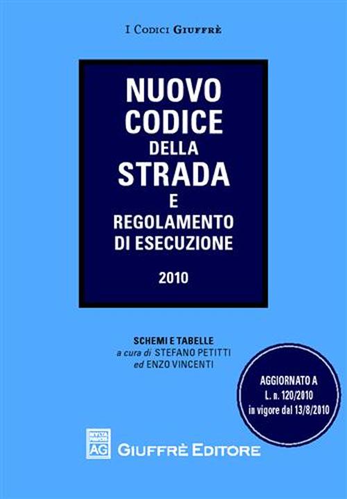 Il nuovo codice della strada e il regolamento di esecuzione Il nuovo codice della strada e il regolamento di esecuzione