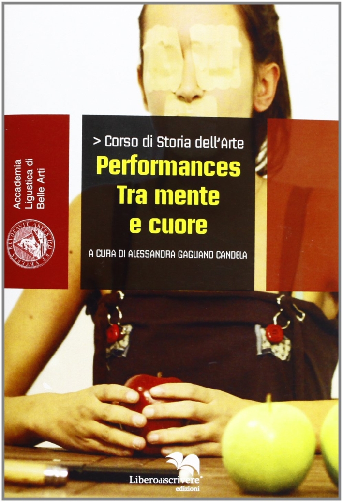 Performances tra mente e cuore Performances tra mente e cuore