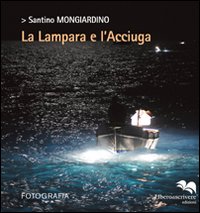 La lampara e l'acciuga La lampara e l'acciuga