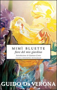 Mimì Bluette, fiore del mio giardino. Ediz. integrale Mimì Bluette, fiore del mio giardino. Ediz. integrale