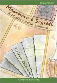 Maschere e segreti. Il mistero della laguna