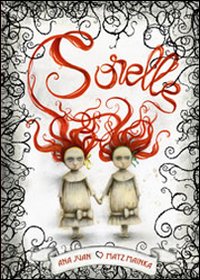 Sorelle. Ediz. illustrata Sorelle. Ediz. illustrata